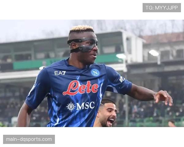 官方：那不勒斯前锋奥斯梅恩因腿筋伤势将缺阵四周，无缘欧冠关键战。